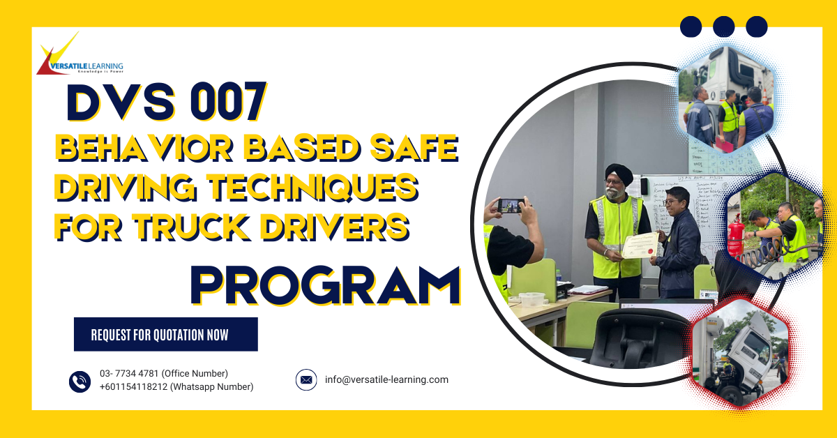 DVS 007 – Behavior Based Safe Driving Techniques for Truck Drivers